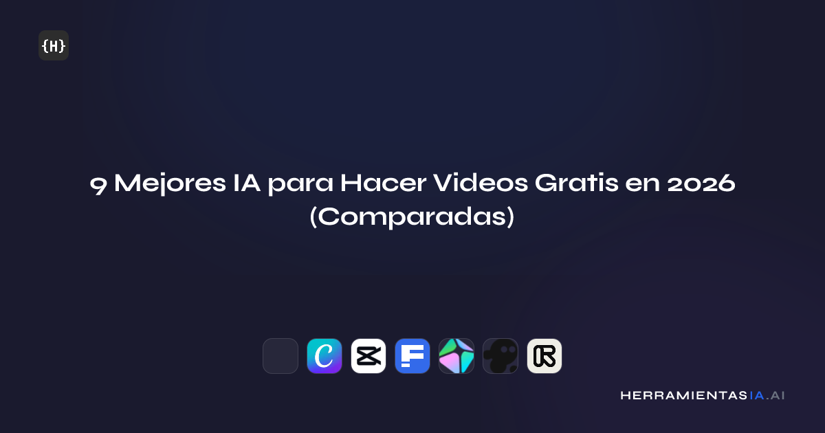 9 Mejores IA para Hacer Videos Gratis en 2026 (Comparadas)