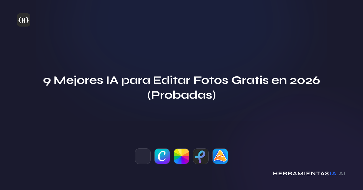 9 Mejores IA para Editar Fotos Gratis en 2026 (Probadas)